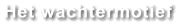 Het wachtermotief
